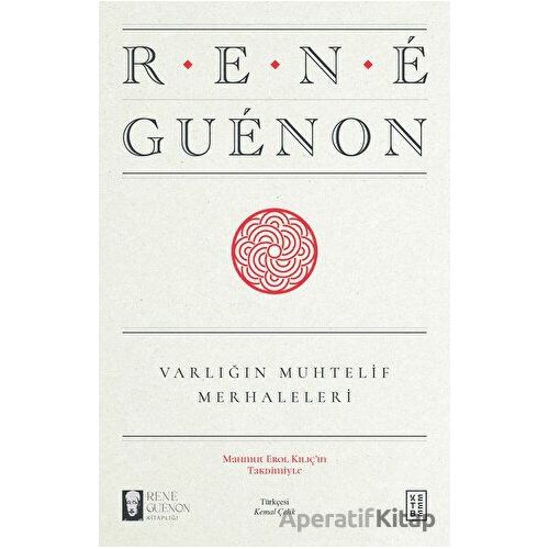 Varlığın Muhtelif Merhaleleri - Rene Guenon - Ketebe Yayınları