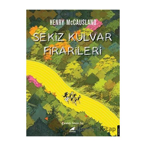 Sekiz Kulvar Firarileri - Henry McCausland - Kara Karga Yayınları