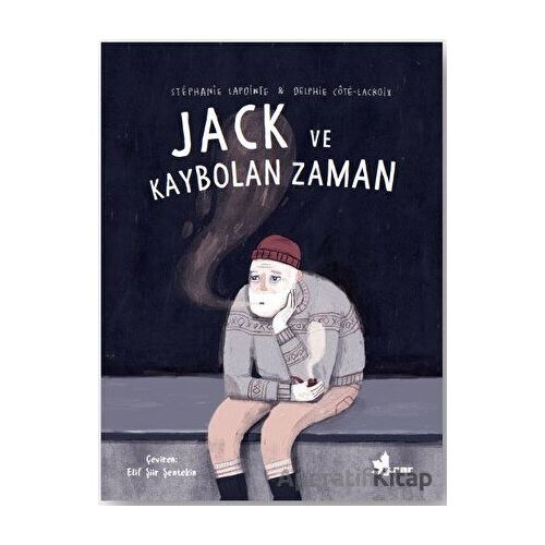Jack ve Kaybolan Zaman - Stephanie Lapointe - Çınar Yayınları