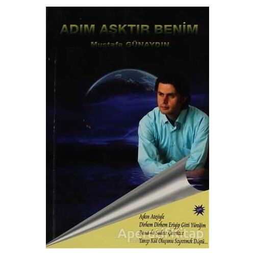 Adım Aşktır Benim - Mustafa Günaydın - Cinius Yayınları