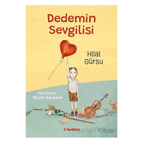 Dedemin Sevgilisi - Hilal Gürsu - Tudem Yayınları