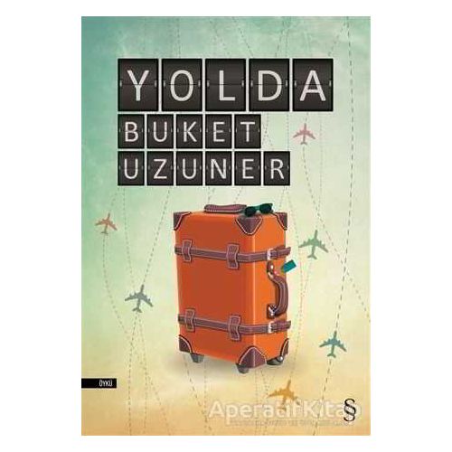 Yolda - Buket Uzuner - Everest Yayınları