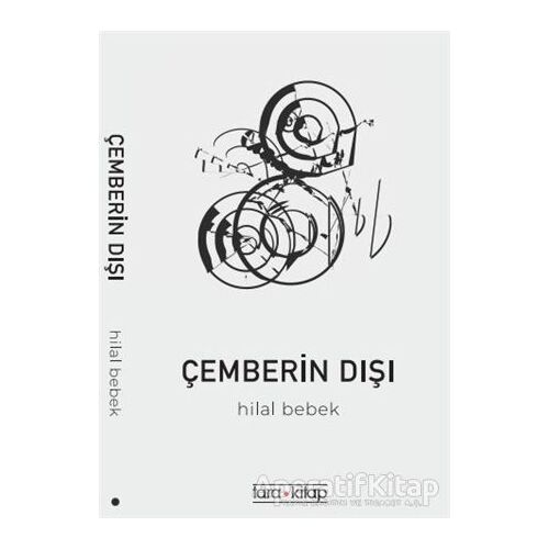 Çemberin Dışı - Hilal Bebek - Tara Kitap