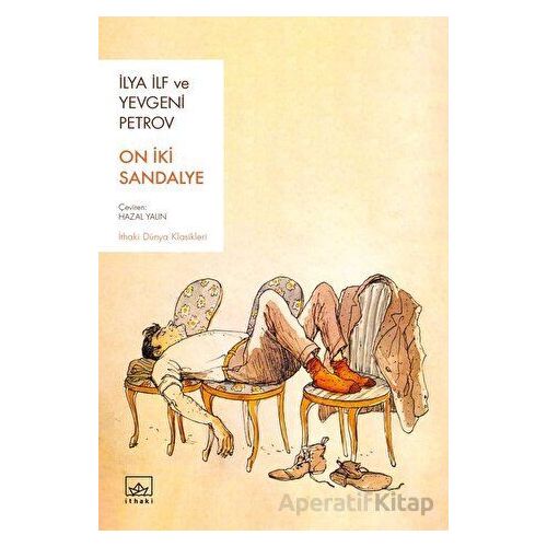 On İki Sandalye - Yevgeni Petrov - İthaki Yayınları