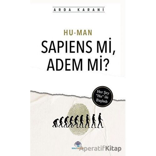 Hu-Man: Sapiens Mi, Adem Mi? - Arda Karani - Mavi Nefes Yayınları