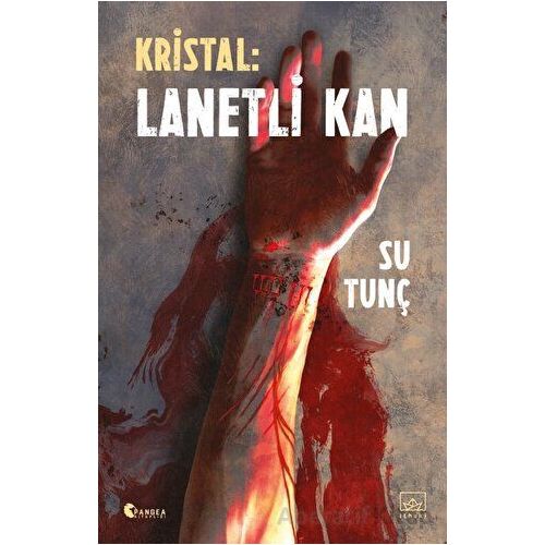 Kristal: Lanetli Kan - Su Tunç - İthaki Yayınları