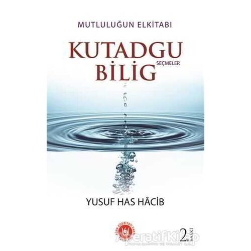 Mutluluğun El Kitabı Kutadgu Bilig - Yusuf Has Hacib - Tedev Yayınları