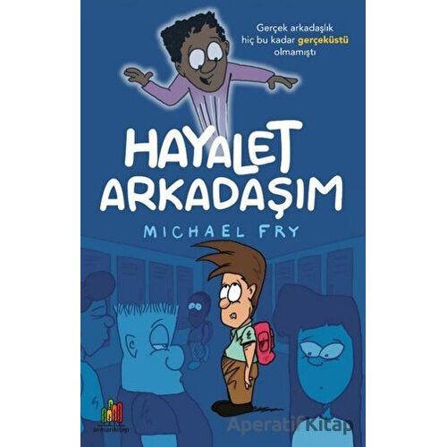 Hayalet Arkadaşım - Michael Fry - Orman Kitap