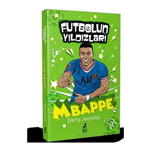Futbolun Yıldızları Kylian Mbappe - Harry Meredith - Ren Çocuk