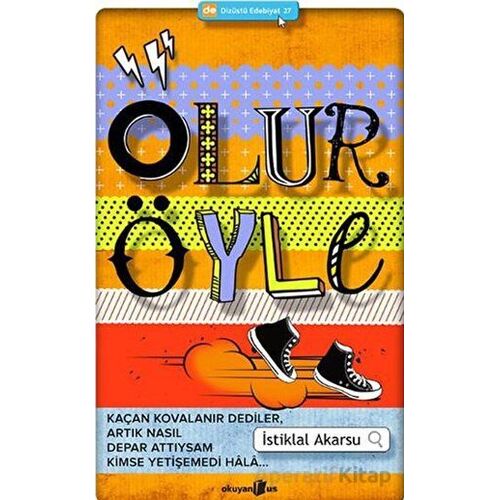 Olur Öyle - İstiklal Akarsu - Okuyan Us Yayınları