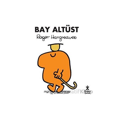 Bay Altüst - Roger Hargreaves - Doğan Kitap