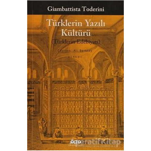 Türklerin Yazılı Kültürü - Giambattista Toderini - Yapı Kredi Yayınları