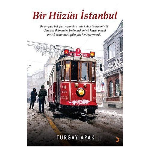 Bir Hüzün İstanbul - Turgay Apak - Cinius Yayınları