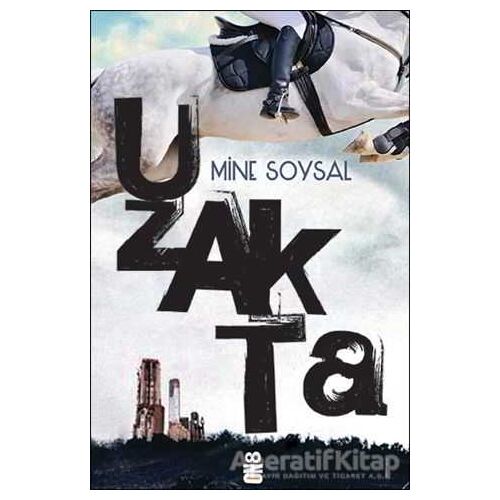 Uzakta - Mine Soysal - On8 Kitap