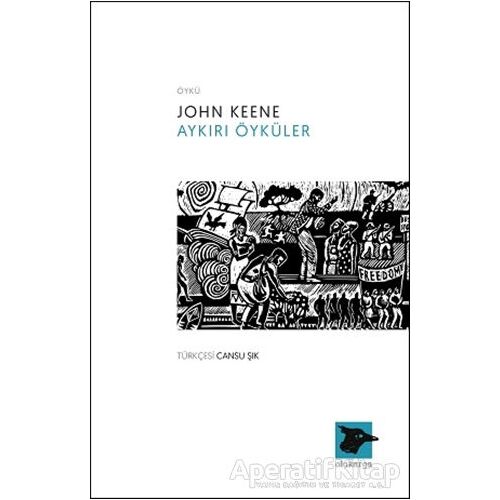 Aykırı Öyküler - John Keene - Alakarga Sanat Yayınları