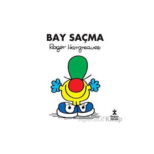 Bay Saçma - Roger Hargreaves - Doğan Çocuk