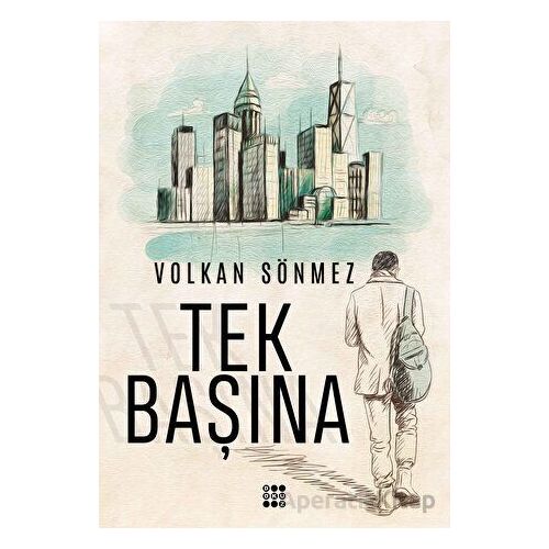 Tek Başına - Volkan Sönmez - Dokuz Yayınları