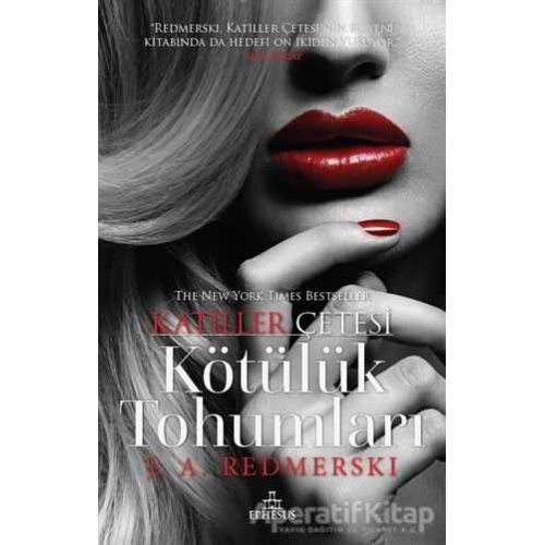 Kötülük Tohumları - Katiller Çetesi - J.A.Redmerski - Ephesus Yayınları