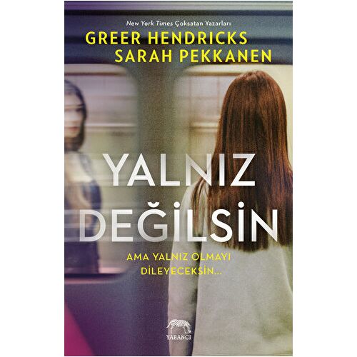 Yalnız Değilsin - Sarah Pekkanen - Yabancı Yayınları