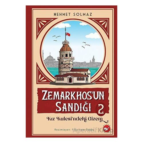 Zemarkhosun Sandığı 2 - Kız Kulesindeki Gizem - Mehmet Solmaz - Beyaz Balina Yayınları