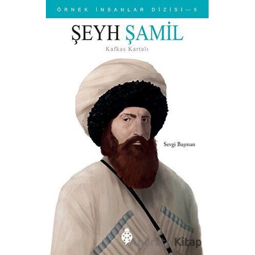 Şeyh Şamil - Sevgi Başman - Uğurböceği Yayınları