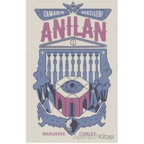 Zamanın Bekçileri 1 - Anılan - Marianne Curley - Tudem Yayınları