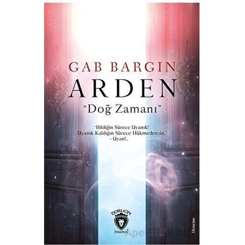 Arden - Doğ Zamanı - Gab Bargın - Dorlion Yayınları