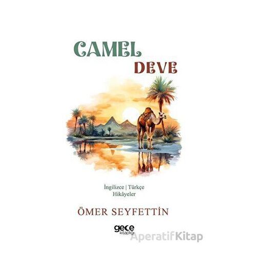 Camel - Deve - Ömer Seyfettin - Gece Kitaplığı