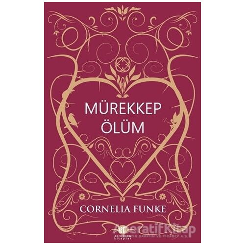 Mürekkep Ölüm - Cornelia Funke - Akıl Çelen Kitaplar