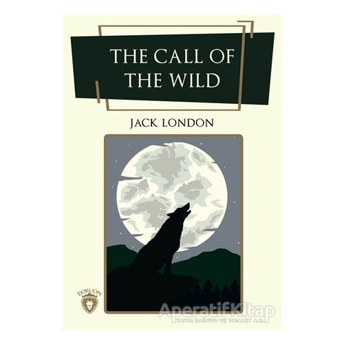 The Call of the Wild - Jack London - Dorlion Yayınları