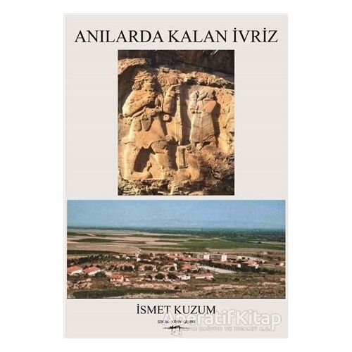 Anılarda Kalan İvriz - İsmet Kuzum - Sokak Kitapları Yayınları