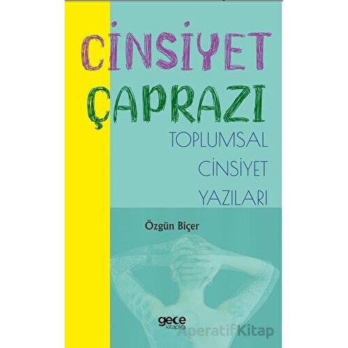 Cinsiyet Çaprazı - Özgün Biçer - Gece Kitaplığı