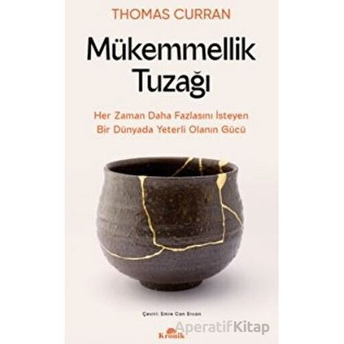 Mükemmellik Tuzağı - Thomas Curran - Kronik Kitap