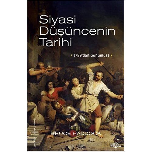 Siyasi Düşüncenin Tarihi - Bruce Haddock - Fol Kitap