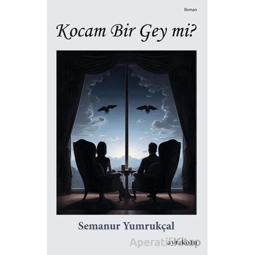 Kocam Bir Gey mi? - Semanur Yumrukçal - Ayrıkotu Yayınları