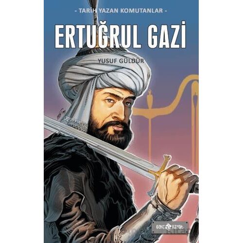 Ertuğrul Gazi - Yusuf Güldür - Genç Hayat