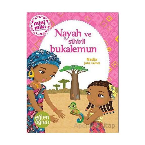 Nayah ve Sihirli Bukalemun - Eğlen Öğren - Dstil Tasarım İletişim Yayınları