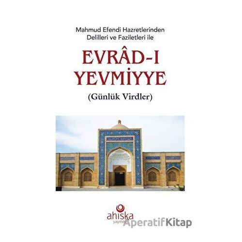 Mahmud Efendi Hazretlerinden Delilleri ve Faziletleri ile Evrad-ı Yevmiyye (Roman Boy)