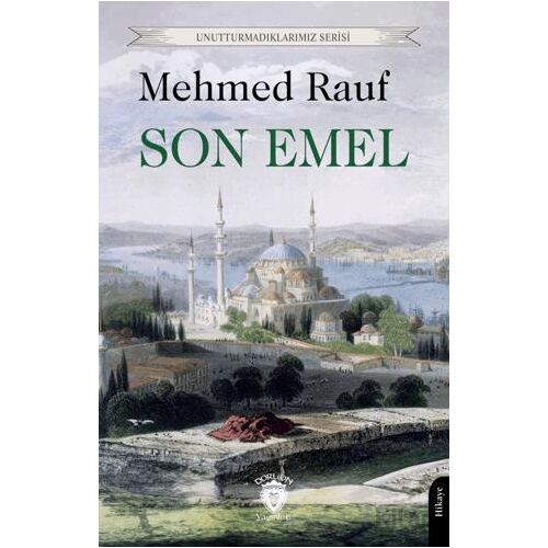 Son Emel - Mehmed Rauf - Dorlion Yayınları