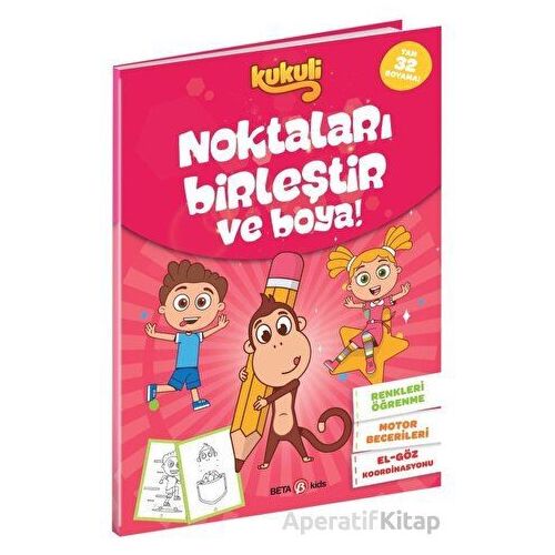 Kukuli Noktaları Birleştir ve Boya! - Kolektif - Beta Kids