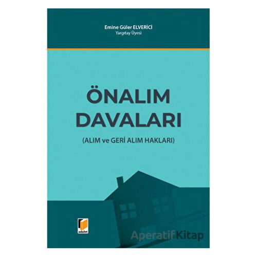 Önalım Davaları - Emine Güler Elverici - Adalet Yayınevi