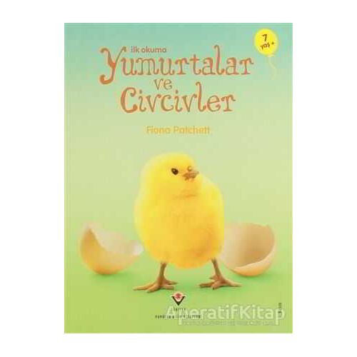 İlk Okuma - Yumurtalar ve Civcivler - Fiona Patchett - TÜBİTAK Yayınları