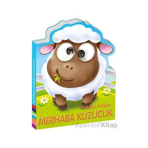 Fırıldak Gözler - Merhaba Kuzucuk - Kolektif - Beta Kids