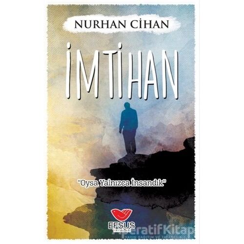 İmtihan - Nurhan Cihan - Efsus Yayınları