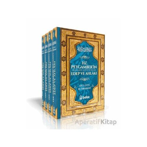 Hz. Peygamber’in Edep ve Ahlakı (4 Cilt Takım) - El-İsbahani - Beka Yayınları