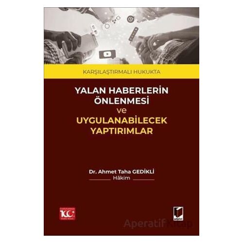 Karşılaştırmalı Hukukta Yalan Haberlerin Önlenmesi ve Uygulanabilecek Yaptırımlar