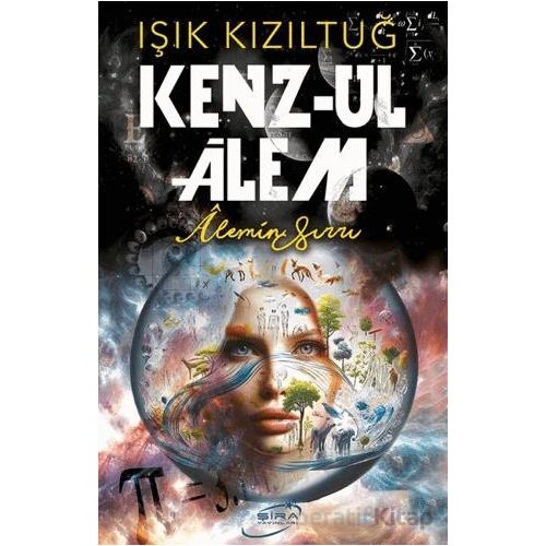 Kenz-ul Alem - Alemin Sırrı - Işık Kızıltuğ - Şira Yayınları