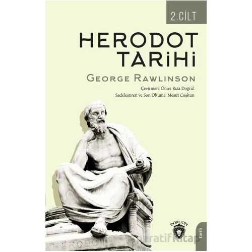 Herodot Tarihi İkinci Cilt - George Rawlinson - Dorlion Yayınları