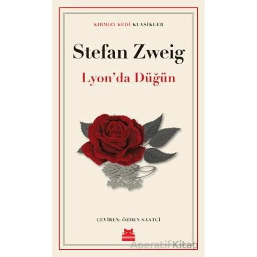 Lyon’da Düğün - Stefan Zweig - Kırmızı Kedi Yayınevi