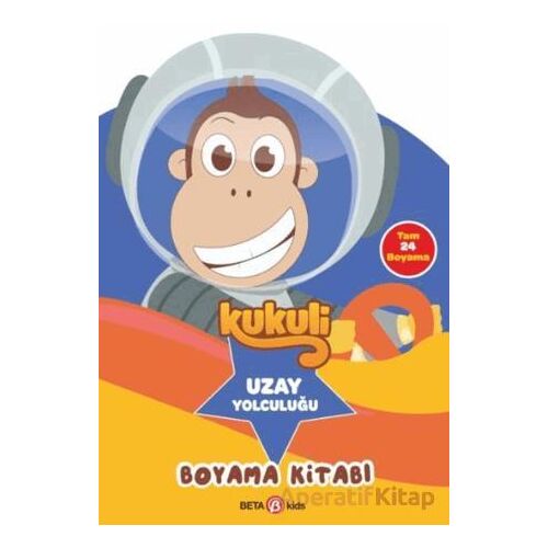 Kukuli Uzay Yolculuğu Boyama Kitabı - Kolektif - Beta Kids